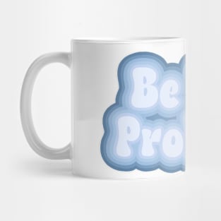 Be the problem Mug